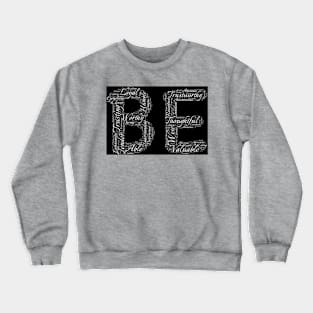 Being Crewneck Sweatshirt